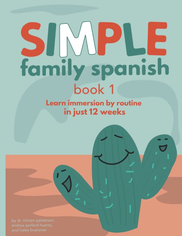 Photo 1 of Simple Family Spanish: Learn immersion by routine in just 12 weeks Paperback 