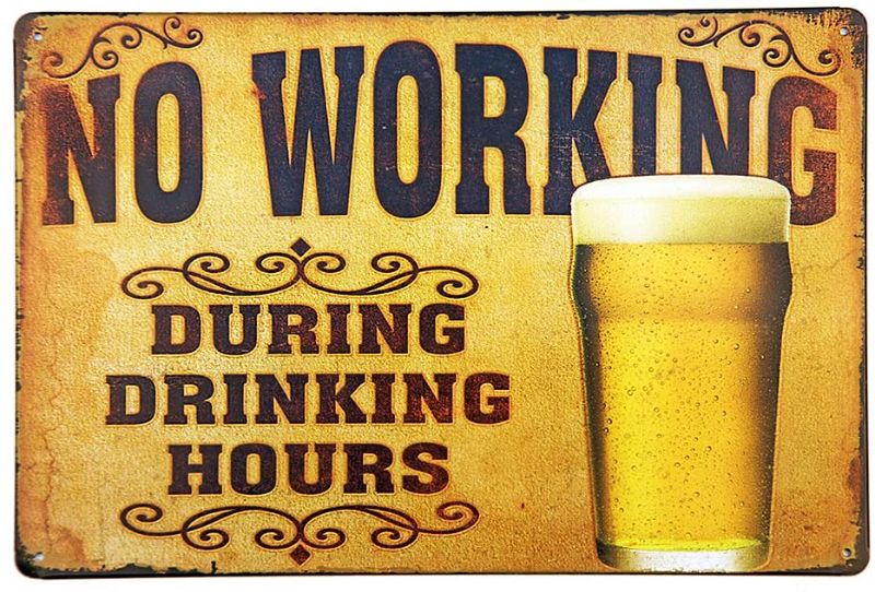 Photo 1 of New Deco No Working During Drinking Hours Vintage Retro Rustic Metal Tin Sign Pub Wall Decor Art 12x8Inch (30x20cm) 3 Pack
