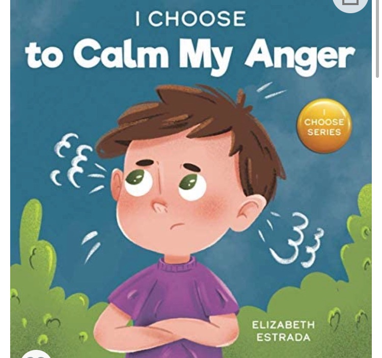 Photo 1 of I Choose to Calm My Anger: A Colorful, Picture Book About Anger Management And Managing Difficult Feelings and Emotions (Teacher and Therapist Toolbox: I Choose)