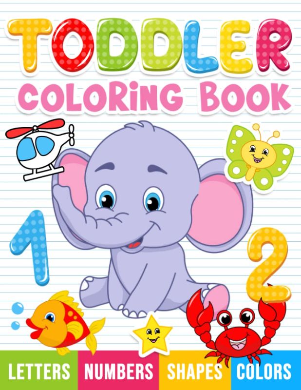 Photo 1 of Toddler Coloring Book: Numbers, Letters, Shapes and Animals, Coloring Book for kids, Age 1-3, Preschool Coloring Book
