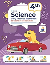 Photo 1 of 4th Grade Science: Daily Practice Workbook | 20 Weeks of Fun Activities (Physical, Life, Earth and Space Science, Engineering | Video Explanations Included | 200+ Pages Workbook) Paperback – August 13, 2020
