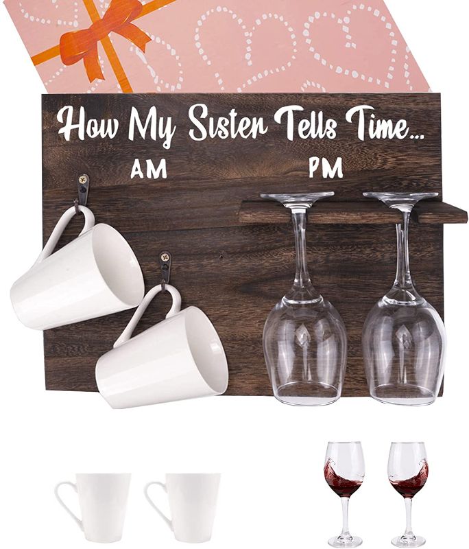 Photo 1 of 6PCS Unique Very Popular Birthday Gifts for Sister-How To Tell Time Coffee and Wine Holder Wood Sign,Fun Wine Gifts for Sister or Brother Gifts for Sister Birthday Gifts,Mugs and Glasses Included