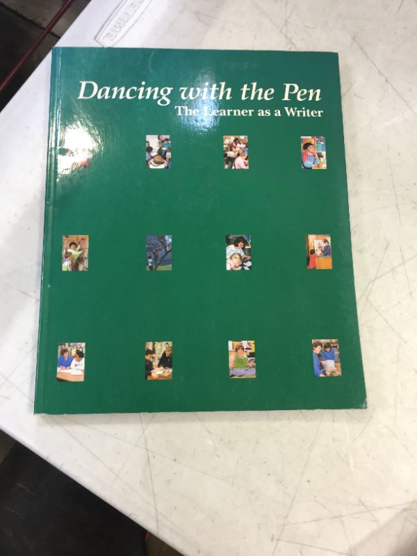 Photo 1 of Dancing with the Pen: the Learner as a Writer