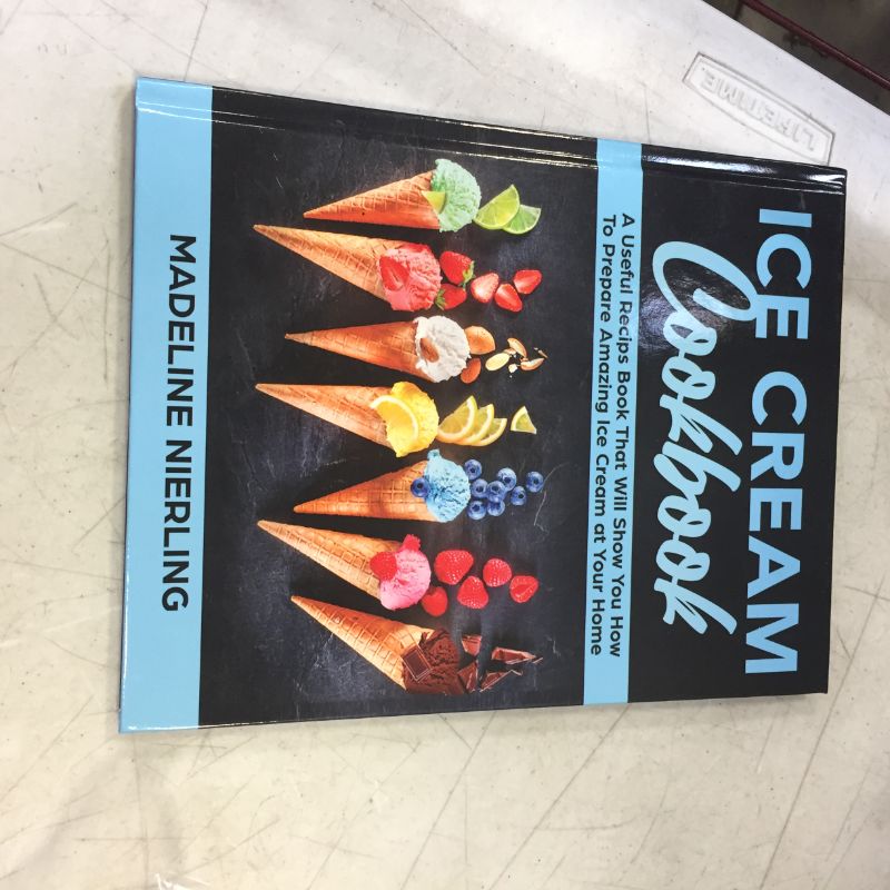 Photo 1 of Ice Cream Cookbook - by Madeline Nierling (Hardcover)