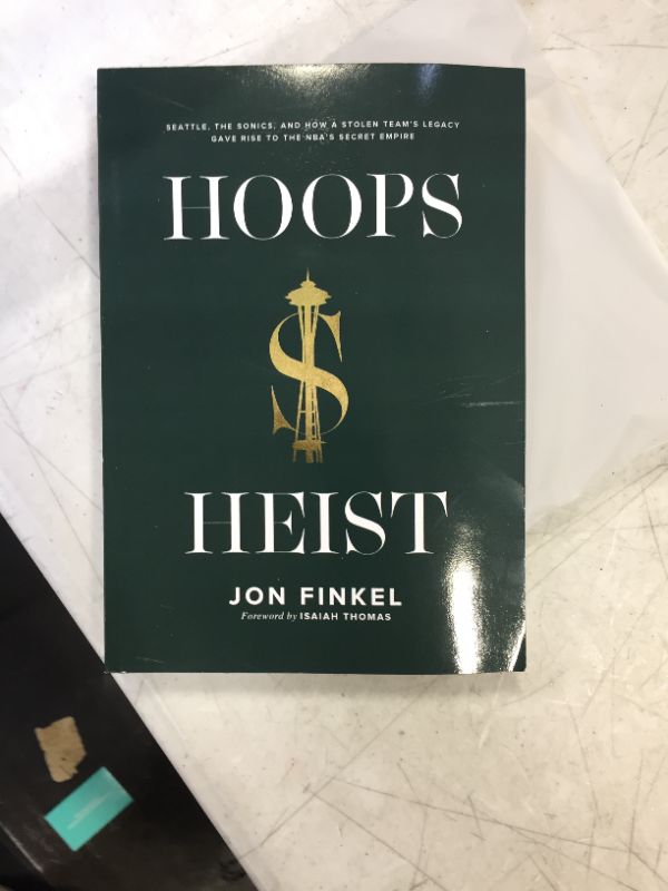 Photo 2 of Hoops Heist: Seattle, the Sonics, and How a Stolen Team's Legacy Gave Rise to the NBA's Secret Empire