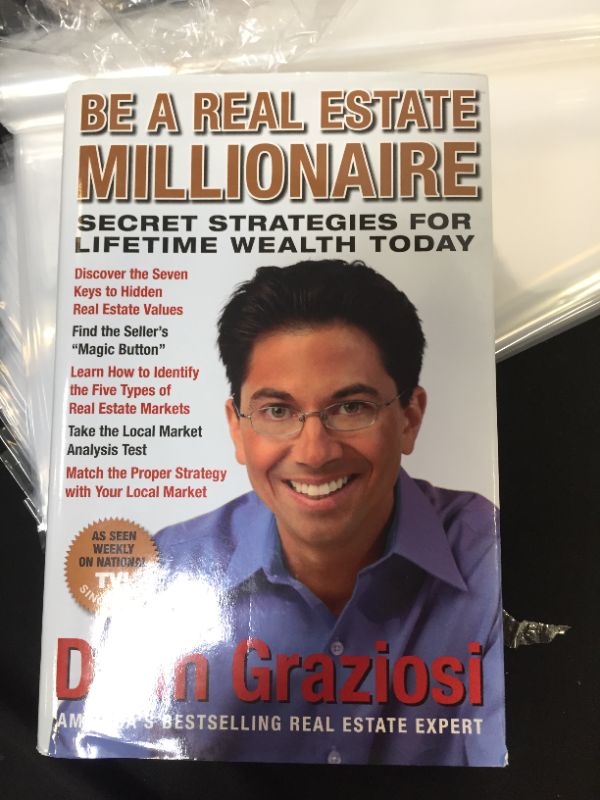 Photo 2 of Be a Real Estate Millionaire: Secret Strategies To Lifetime Wealth Today BY DEAN GRAZIOSI