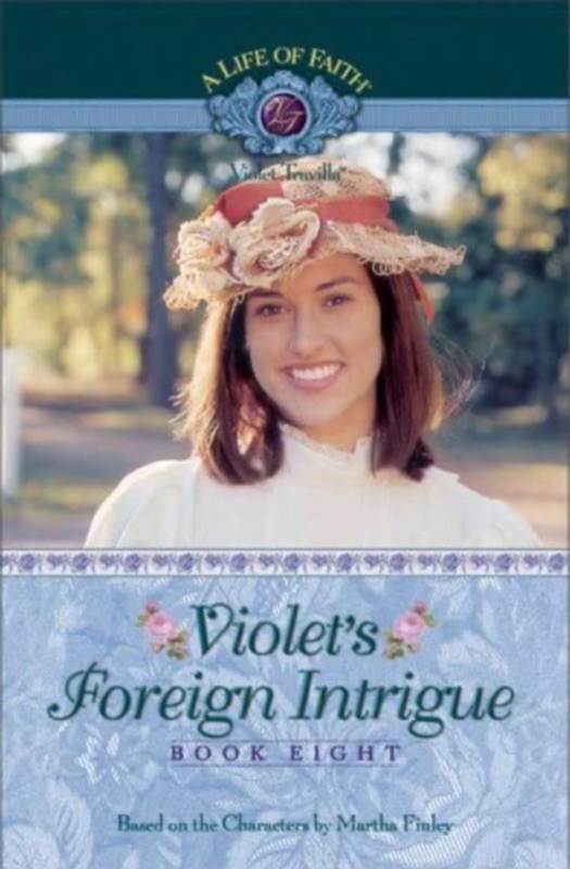 Photo 1 of Violet's Foreign Intrigue (A Life of Faith/ Violet Travilla)