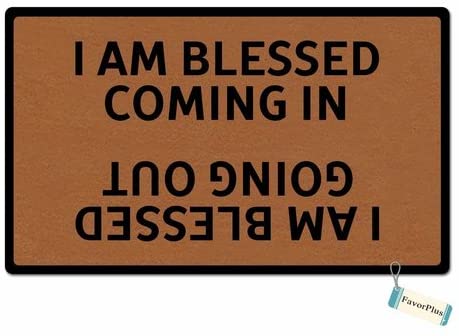 Photo 1 of  I Am Blessed Coming in and Going Out Funny Entrance Custom Doormat Door Mat Machine Washable Rug Non Slip Mats Bathroom Kitchen Decor Area Rug 18X30 Inch