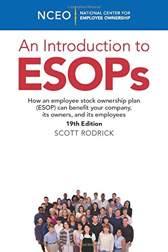 Photo 1 of An Introduction to ESOPs, 19th Edition: How an employee stock ownership plan (ESOP) can benefit your company, its owners, and its employees Paperback – May 12, 2020 (2 pack) 
