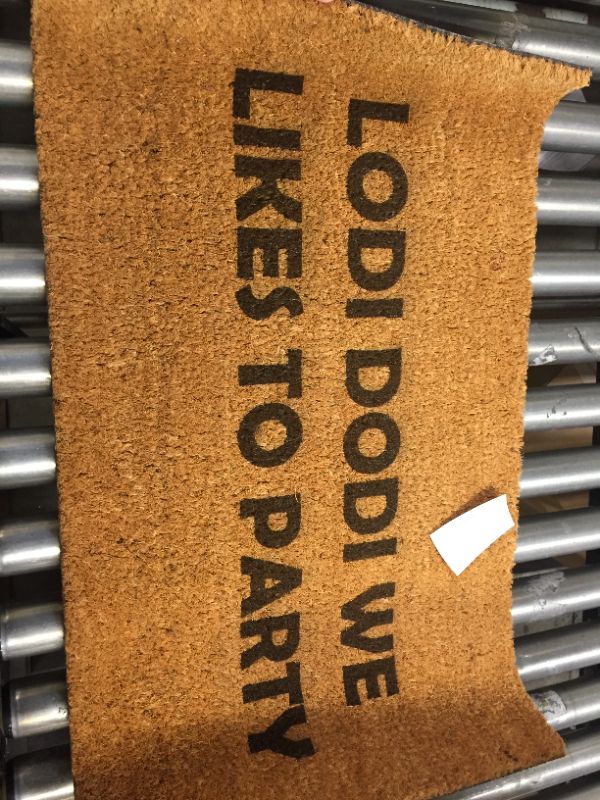 Photo 3 of Coir Doormat Front Door Mat New Home Closing Housewarming Gift Lodi DODI We Likes to Party Funny (30" x 18" Standard)
