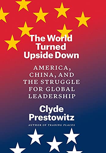 Photo 1 of 2 pack The World Turned Upside Down: America, China, and the Struggle for Global Leadership 