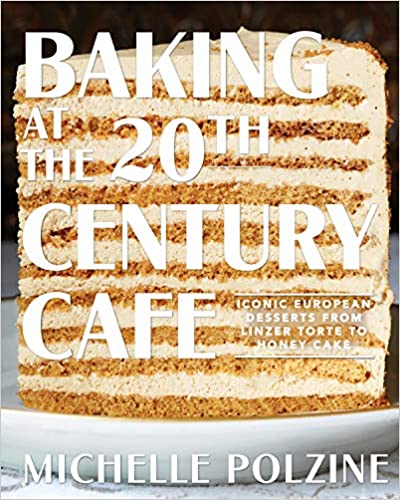 Photo 1 of Baking at the 20th Century Cafe: Iconic European Desserts from Linzer Torte to Honey Cake Hardcover
