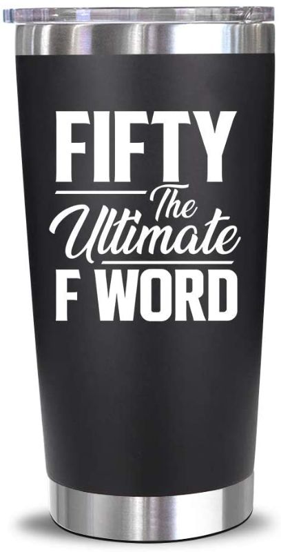 Photo 1 of 50th Birthday Gifts for Women, Fifty The Ultimate F Word Tumbler Funny Gifts for Wife Mom Friends Coworkers Her, 20 Oz Stainless Steel Insulated Travel Tumbler with Lids and Straw, BLACK, DESIGN DIFFERS FROM STOCK PHOTO SLIGHTLY