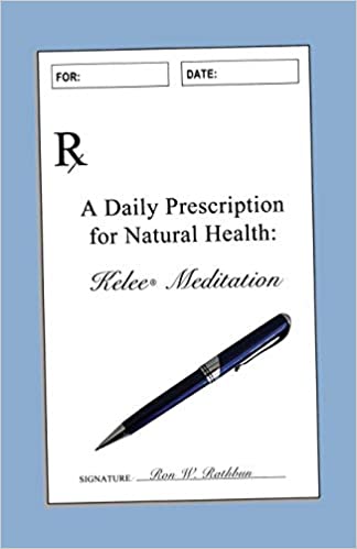 Photo 1 of A Daily Prescription for Natural Health: Kelee® Meditation Paperback – February 13, 2016
