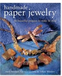 Photo 1 of Handmade Paper Jewelry: 40 Beautiful Projects to Make & Wear
