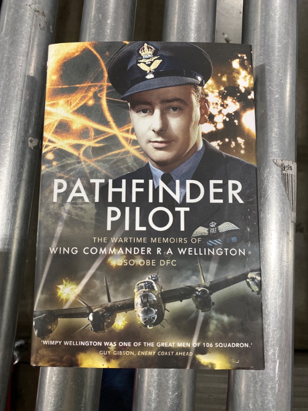 Photo 2 of Pathfinder Pilot: the Wartime Memoirs of Wing Commander R a Wellington Dso Obe Dfc
