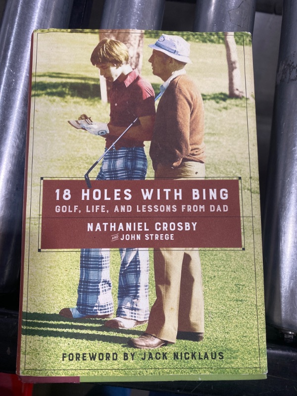 Photo 1 of 18 Holes With Bing: Golf, Life, Lessons From Dad