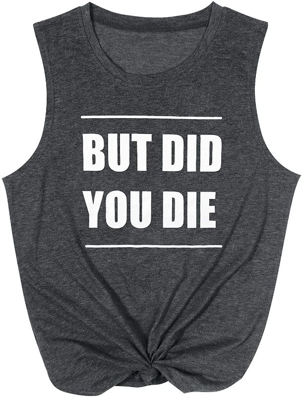 Photo 1 of 
But Did You Die Muscle Tee, Crossfit Shirt, Funny Workout Tank, Gym Shirt, Workout Shirt, Yoga Shirt,LARGE