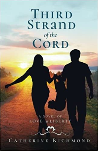 Photo 1 of Third Strand of the Cord: A Novel of Love in Liberty Paperback – September 30, 2016
