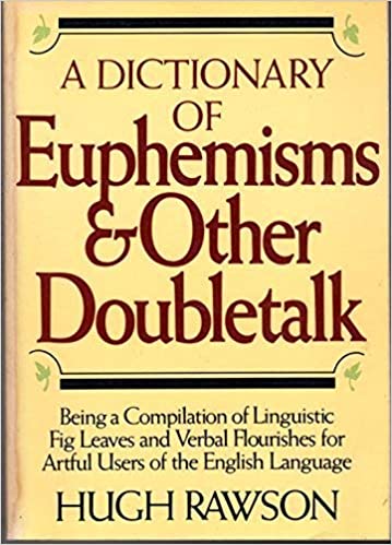 Photo 1 of A Dictionary of Euphemisms & Other Doubletalk 1st Edition
