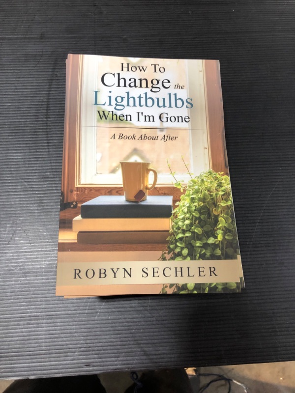 Photo 2 of 17 PACK How to Change the Lightbulbs When I'm Gone: A Book About After
