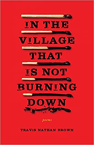 Photo 1 of In the Village That Is Not Burning Down Paperback – August 20, 2021
