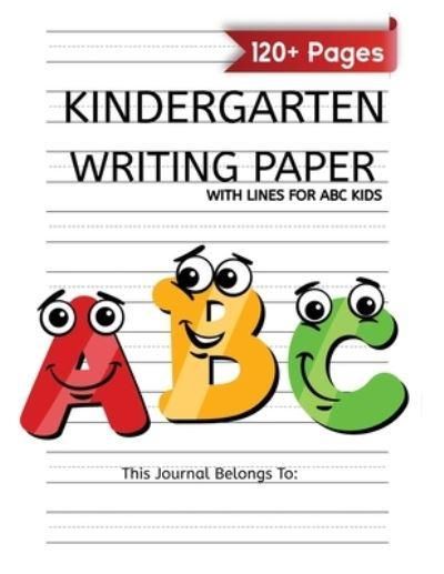 Photo 1 of Kindergarten Writing Paper With Lines For ABC Kids: 120 Blank Handwriting Practice Paper with Dotted Lines Kindergarten Workbook - Spot Handwriting Workbook
