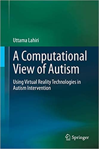 Photo 1 of A Computational View of Autism: Using Virtual Reality Technologies in Autism Intervention 1st ed. 2020 Edition
