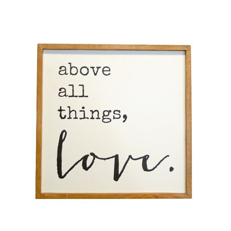 Photo 1 of ABOVE ALL THINGS LOVE sign