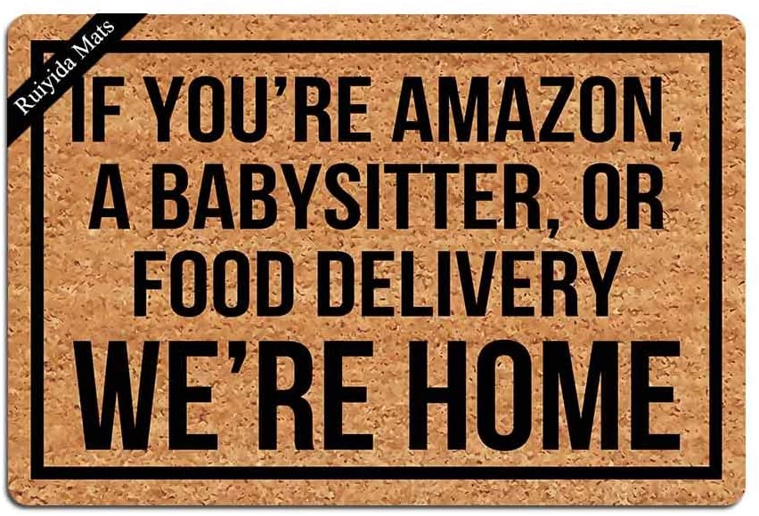 Photo 1 of Entrance Mat If You're Amazon Babysitter Food Delivery We're Home Funny Doormat 