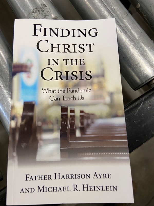 Photo 1 of 'Finding Christ in the Crisis' 