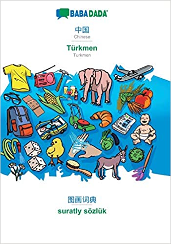 Photo 1 of BABADADA, Chinese (in chinese script) - Türkmen, visual dictionary (in chinese script) - suratly sözlük: Chinese (in chinese script) - Turkmen, visual dictionary (Chinese Edition) Paperback – October 19, 2019
