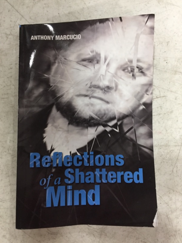 Photo 2 of Reflections of a Shattered Mind PAPERBACK EDITION.
