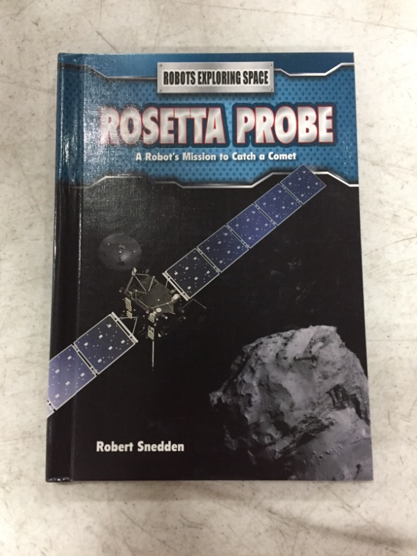 Photo 2 of Rosetta Probe: A Robot's Mission to Catch a Comet (Robots Exploring Space) Library Binding – August 15, 2016
