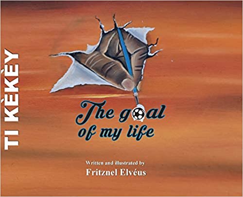 Photo 1 of Ti Kèkèy- The Goal Of My life Hardcover – Large Print, August 1, 2020
