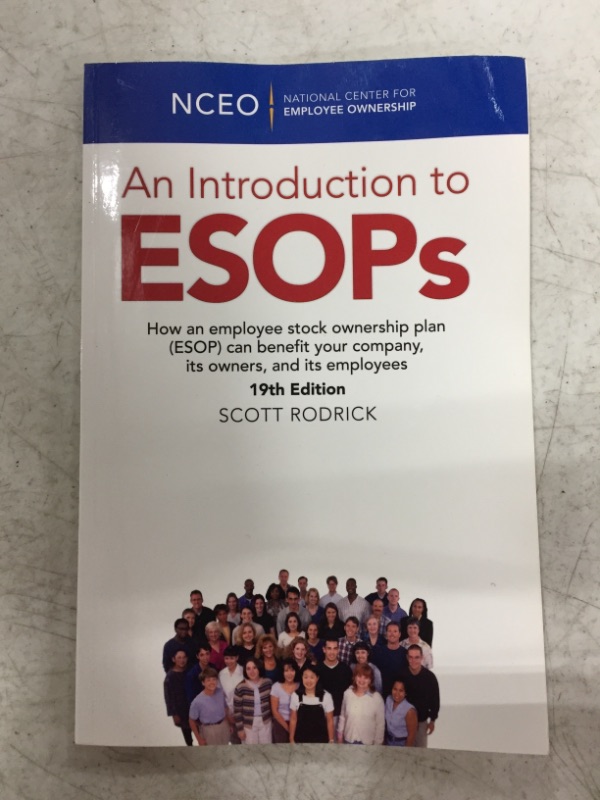 Photo 2 of An Introduction to ESOPs, 19th Edition: How an employee stock ownership plan (ESOP) can benefit your company, its owners, and its employees Paperback – May 12, 2020
