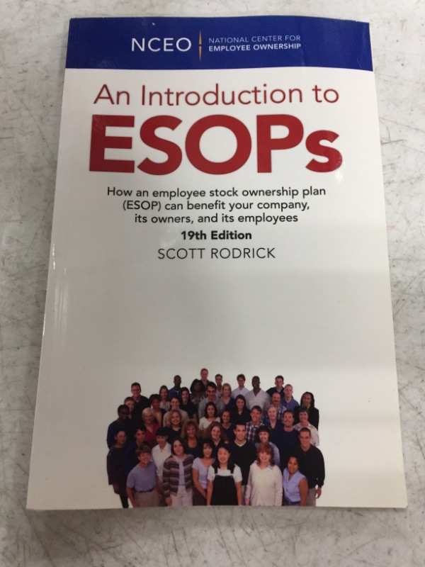 Photo 2 of An Introduction to ESOPs, 19th Edition: How an employee stock ownership plan (ESOP) can benefit your company, its owners, and its employees Paperback – May 12, 2020
