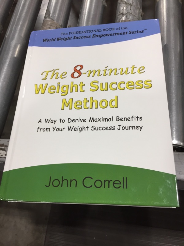 Photo 1 of The 8-minute Weight Success Method: A Way to Derive Maximal Benefits from Your Weight Success Journey Hardcover – August 2, 2020
