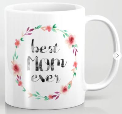 Photo 1 of Best Mom Ever floral wreath Coffee Mug (Not exactly as stock)