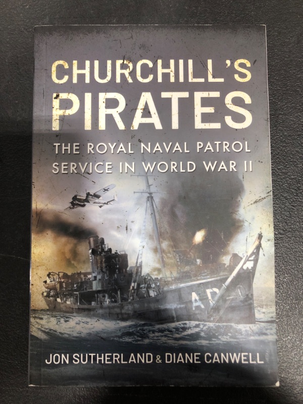 Photo 2 of Churchill's Pirates: The Royal Naval Patrol Service in World War II Kindle Edition
