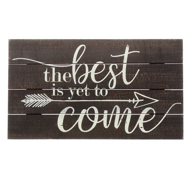 Photo 1 of Barnyard Designs The Best Is Yet To Come Rustic Wood Hanging Sign Decorative Wall Decor 17" x 10"
