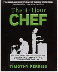 Photo 1 of The 4-Hour Chef: The Simple Path to Cooking Like a Pro, Learning Anything, and Living the Good Life Hardcover