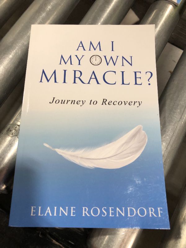 Photo 2 of Am I My Own Miracle?: Journey to Recovery
