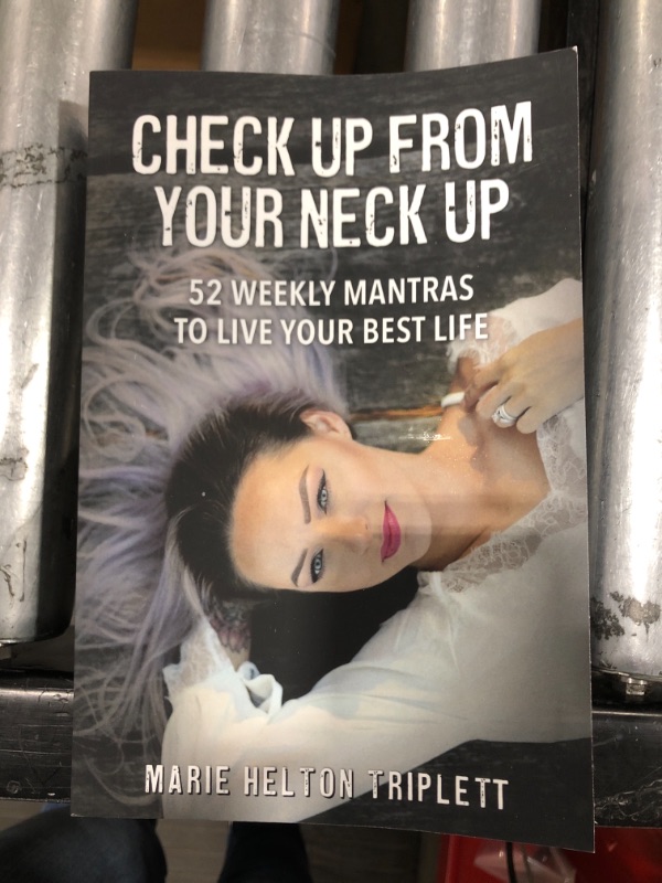 Photo 1 of Check Up From Your Neck Up: 52 Weekly Mantras To Live Your Best Life