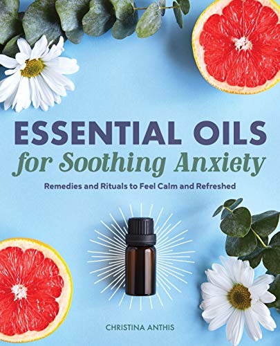 Photo 1 of Essential Oils for Soothing Anxiety: Remedies and Rituals to Feel Calm and Refreshed Paperback – March 10, 2020
