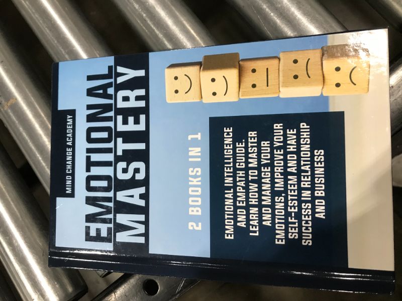 Photo 2 of Emotional Mastery: 2 books in 1: Emotional Intelligence And Empath Guide. Learn How to Master and Manage Your Emotions, Improve Your Self-Esteem And Have Success In Relationship And Business. Paperback
