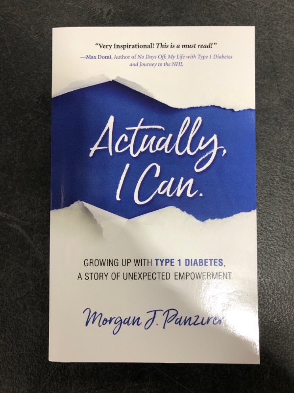 Photo 2 of Actually, I Can.: Growing Up with Type 1 Diabetes, A Story of Unexpected Empowerment Paperback – June 9, 2020
