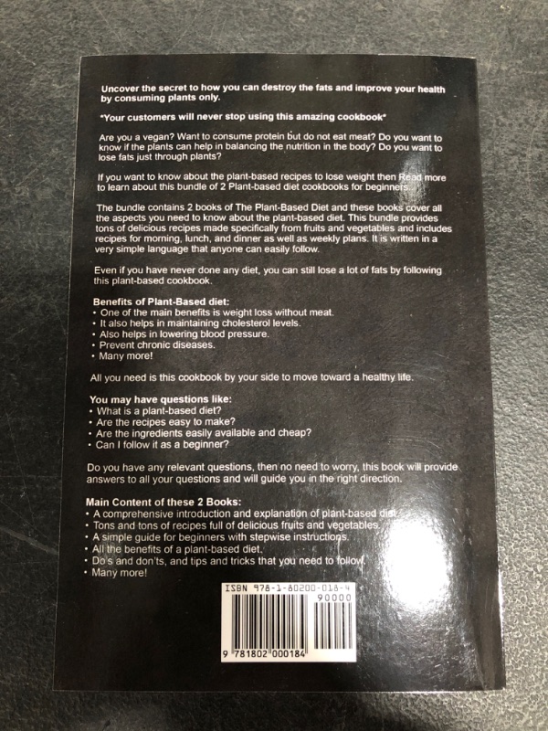 Photo 3 of The Plant-Based Diet Cookbook: 2 Books in 1: Tons of Delicious and Easy Plant Recipes for Morning to Dinner Full of Fruits, and Vegetables for Health ... 2 Plant-Based Diet Cookbooks for beginners. Paperback
