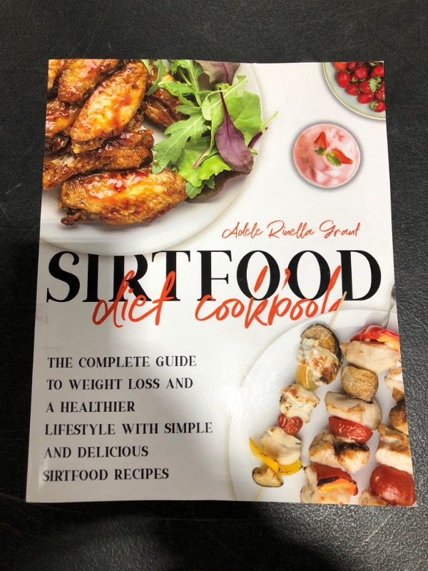 Photo 2 of The Sirtfood Diet Cookbook: The Complete Guide to Weight Loss and a Healthier Lifestyle with Simple and Delicious Sirtfood Recipes Paperback
