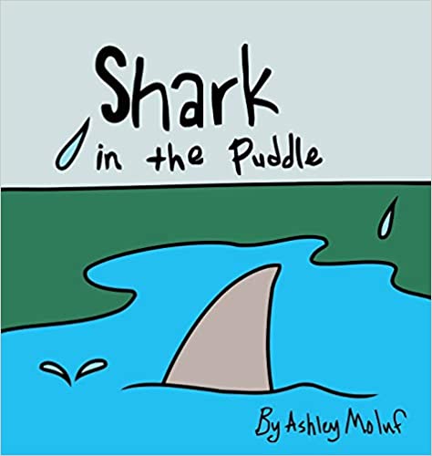 Photo 1 of Shark in the Puddle Hardcover – May 19, 2020
